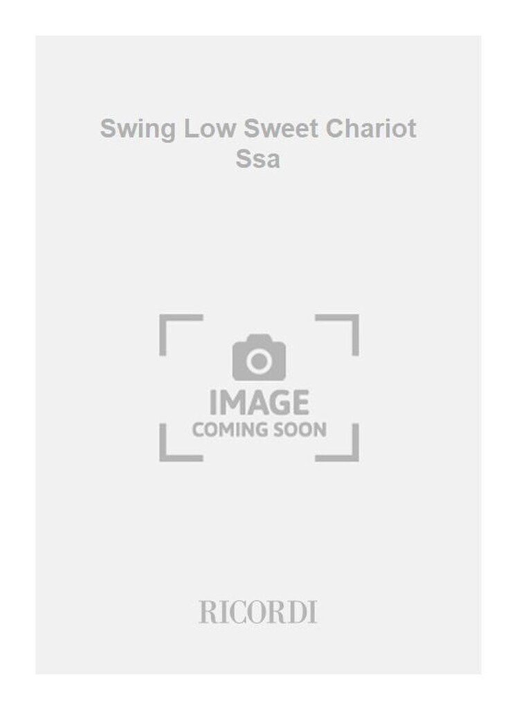 Swing Low Sweet Chariot Ssa